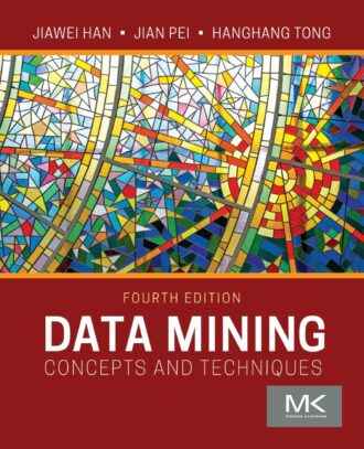 Data Mining Concepts and Techniques 4th 4E Jiawei Han
