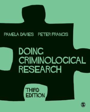 Doing Criminological Research 3re 3E Pamela Davies Peter Francis