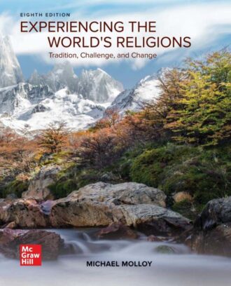 Experiencing the Worlds Religions 8th 8E Michael Molloy