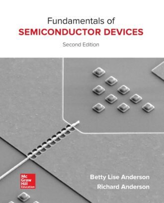 Fundamentals of Semiconductor Devices 2nd 2E Betty Lise Anderson
