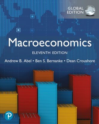 Macroeconomics 11th 11E Andrew Abel Ben Bernanke