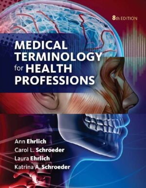 Medical Terminology for Health Professions 8th 8E