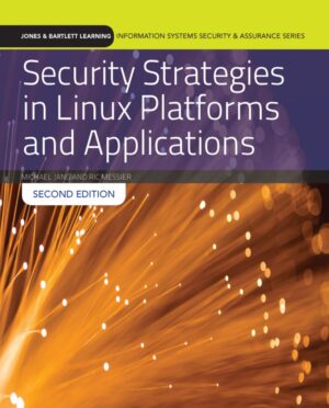 Security Strategies in Linux Platforms and Applications 2nd 2E