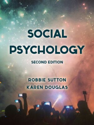 Social Psychology 2nd 2E Robbie Sutton Karen Douglas