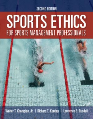 Sports Ethics for Sports Management Professionals 2nd 2E