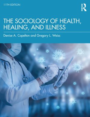 The Sociology of Health Healing and Illness 11th 11E