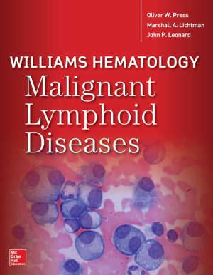 Williams Hematology Malignant Lymphoid Diseases Oliver Press