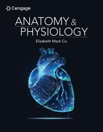 Anatomy and Physiology 1st 1E Elizabeth Mack Co