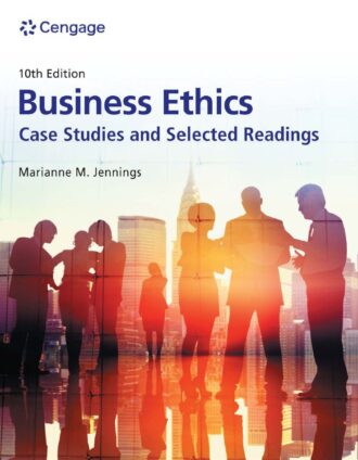 Business Ethics Case Studies and Selected Readings 10th 10E