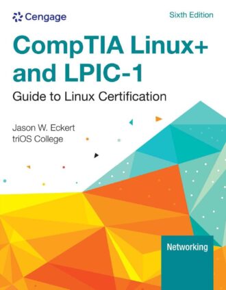 CompTIA Linux and LPIC-1 Guide to Linux Certification 6th 6E