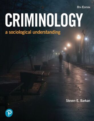 Criminology A Sociological Understanding 8th 8E Steven Barkan