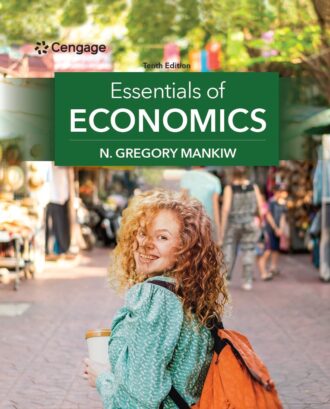 Essentials of Economics 10th 10E Gregory Mankiw