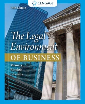 The Legal Environment of Business 14th 14E Roger Meiners