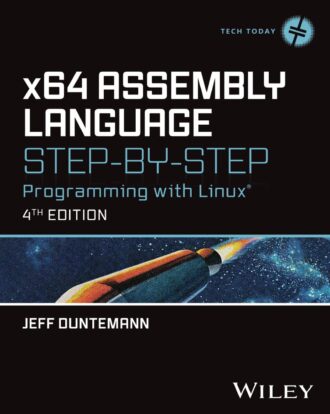 x64 Assembly Language Step-by-Step Programming with Linux 4th 4E