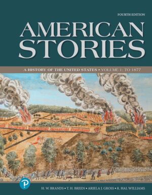 American Stories A History of the United States Volume 1 4th 4E