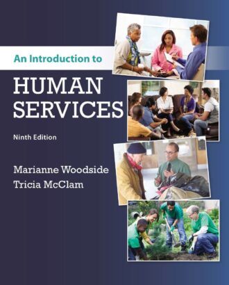 An Introduction to Human Services 9th 9E Marianne Woodside