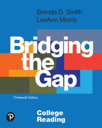 Bridging the Gap College Reading 13th 13E Brenda Smith