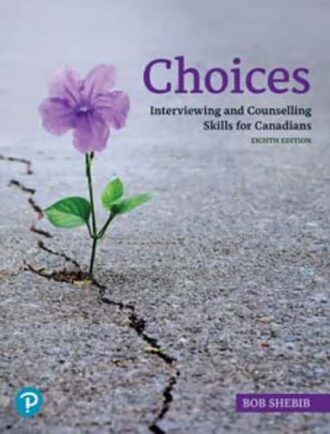 Choices Interviewing and Counselling Skills for Canadians 8th 8E