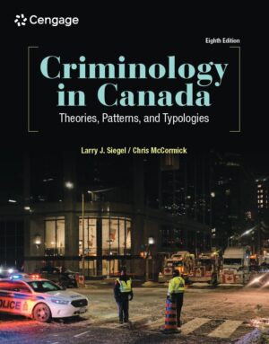 Criminology in Canada Theories Patterns and Typologies 8th 8E