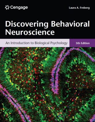 Discovering Behavioral Neuroscience 5th 5E Laura Freberg