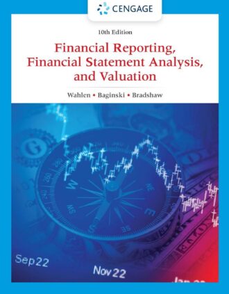 Financial Reporting Financial Statement Analysis and Valuation 10th 10E