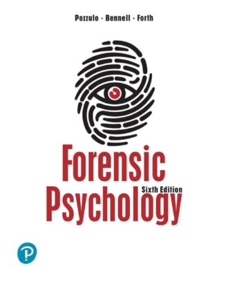 Forensic Psychology 6th 6E Joanna Pozzulo Craig Bennell