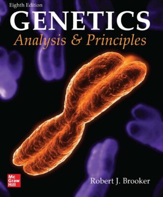 Genetics Analysis and Principles 8th 8E Robert Brooker