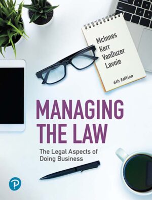 Managing the Law The Legal Aspects of Doing Business 6th 6E