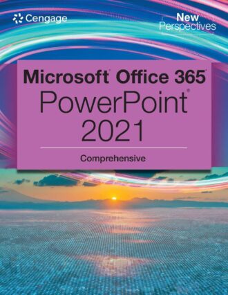 Microsoft Office 365 PowerPoint 2021 Comprehensive