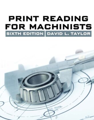 Print Reading for Machinists 6th 6E David Taylor