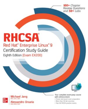 RHCSA Red Hat Enterprise Linux 9 Certification Study Guide 8th 8E