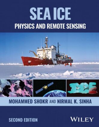 Sea Ice Physics and Remote Sensing 2nd 2E Mohammed Shokr