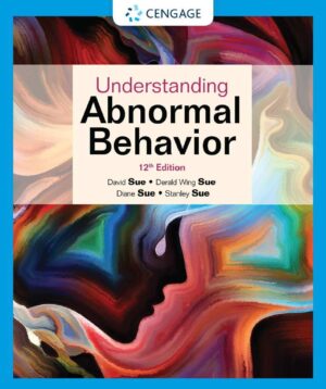 Understanding Abnormal Behavior 12th 12E David Sue
