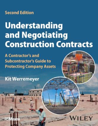 Understanding and Negotiating Construction Contracts 2nd 2E