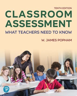 Classroom Assessment What Teachers Need to Know 10th 10E
