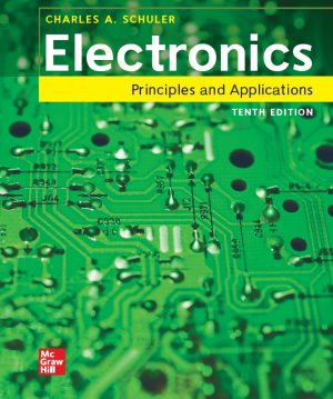 Electronics Principles and Applications 10th 10E Charles Schuler