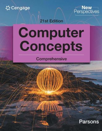 New Perspectives Computer Concepts Comprehensive 21st 21E