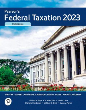 Pearsons Federal Taxation 2023 Individuals Timothy Rupert