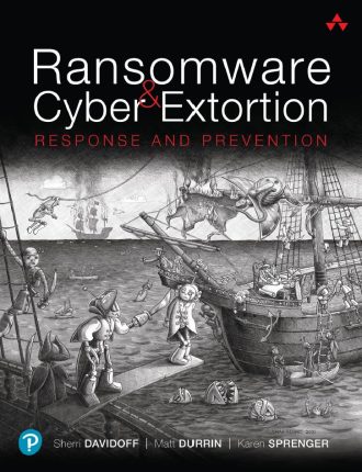 Ransomware and Cyber Extortion Response and Prevention Sherri Davidoff