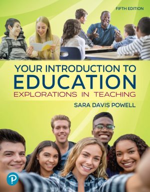 Your Introduction to Education Explorations in Teaching 5th 5E
