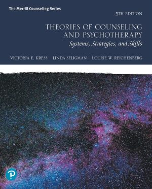 Theories of Counseling and Psychotherapy Systems Strategies and Skills 5th 5E