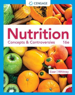 Nutrition Concepts and Controversies 16th 16E Frances Sienkiewicz Sizer