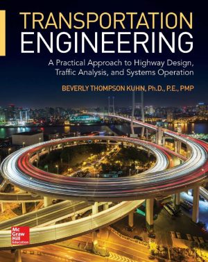 Transportation Engineering: A Practical Approach to Highway Design